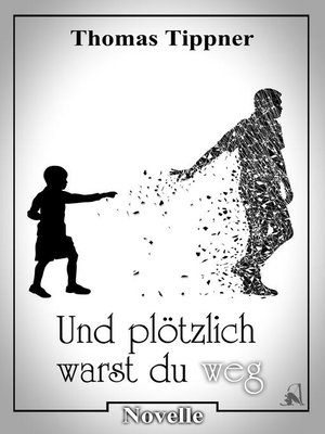 cover image of und plötzlich warst du weg